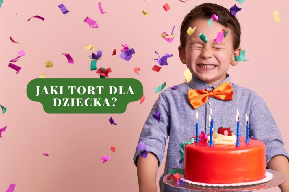 Jaki tort dla dziecka