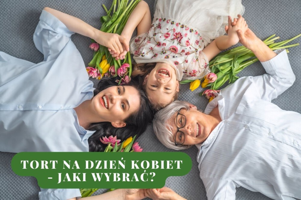 Tort na Dzień Kobiet - jaki wybrać