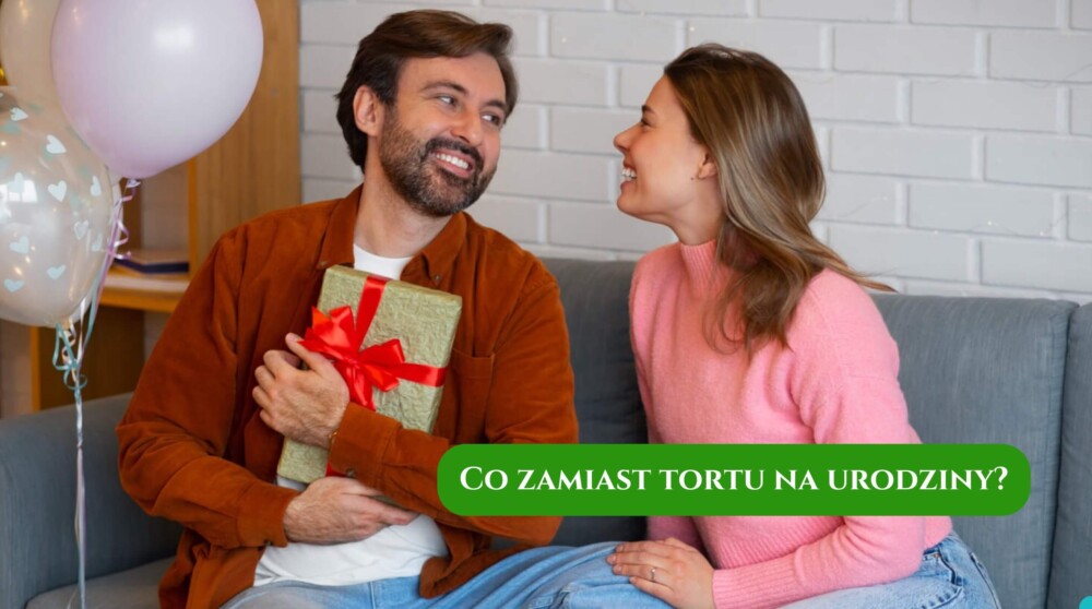 Co zamiast tortu na urodziny?